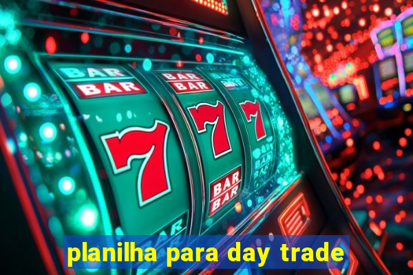 planilha para day trade